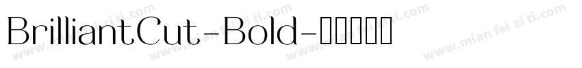 BrilliantCut-Bold字体转换