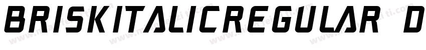 BriskItalicRegular-D5xW字体转换