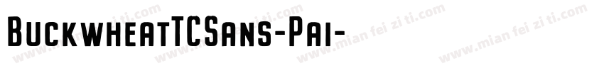 BuckwheatTCSans-Pai字体转换