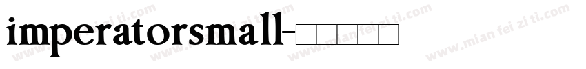 imperatorsmall字体转换