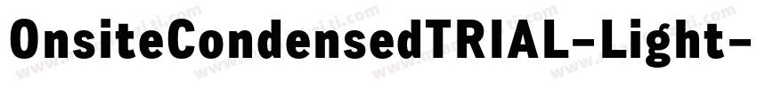 OnsiteCondensedTRIAL-Light字体转换