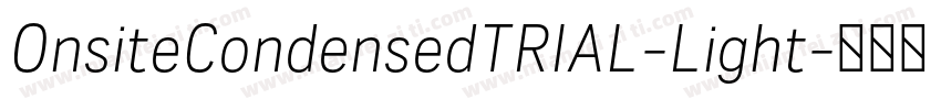 OnsiteCondensedTRIAL-Light字体转换