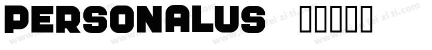 PERSONALUS字体转换