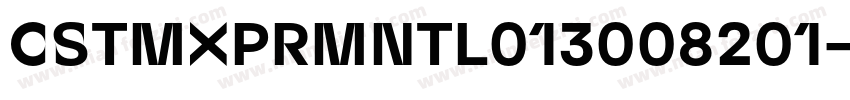 CSTMXPRMNTL013008201字体转换
