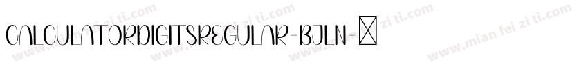 CalculatorDigitsRegular-Bjln字体转换