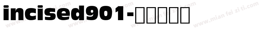 incised901字体转换