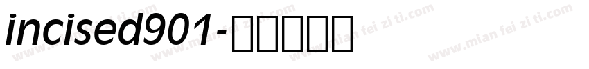 incised901字体转换