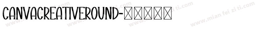 canvaCreativeRound字体转换