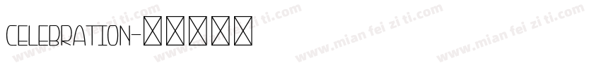 Celebration字体转换