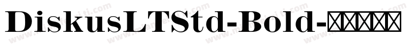 DiskusLTStd-Bold字体转换