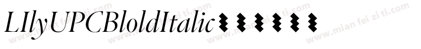 LIlyUPCBloldItalic字体转换
