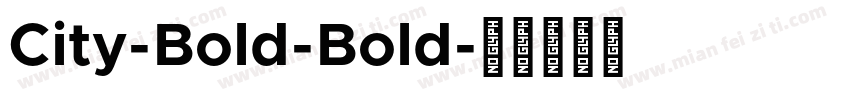 City-Bold-Bold字体转换