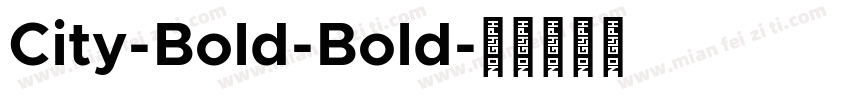 City-Bold-Bold字体转换