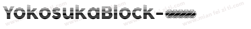 YokosukaBlock字体转换