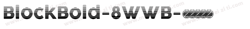 BlockBold-8WWB字体转换