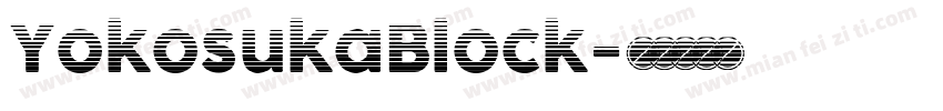YokosukaBlock字体转换