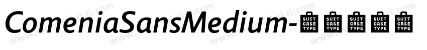 ComeniaSansMedium字体转换