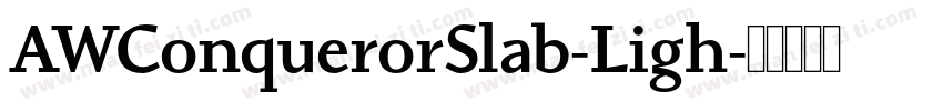 AWConquerorSlab-Ligh字体转换