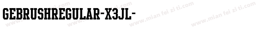 GebrushRegular-X3Jl字体转换