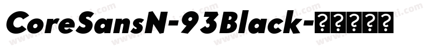 CoreSansN-93Black字体转换