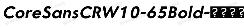 CoreSansCRW10-65Bold字体转换