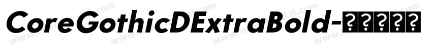 CoreGothicDExtraBold字体转换