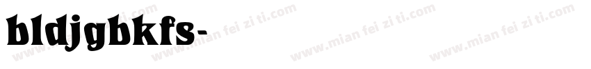 bldjgbkfs字体转换
