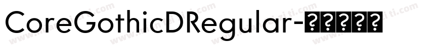 CoreGothicDRegular字体转换