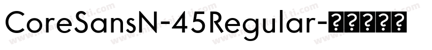 CoreSansN-45Regular字体转换