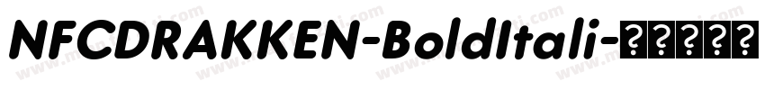 NFCDRAKKEN-BoldItali字体转换