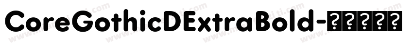 CoreGothicDExtraBold字体转换
