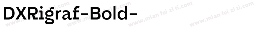 DXRigraf-Bold字体转换