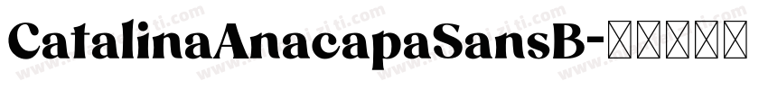 CatalinaAnacapaSansB字体转换