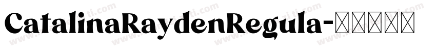 CatalinaRaydenRegula字体转换