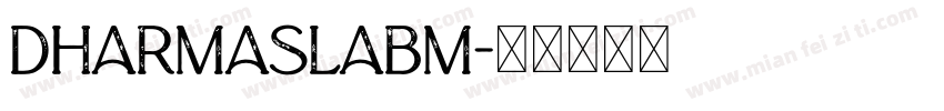 DharmaSlabM字体转换