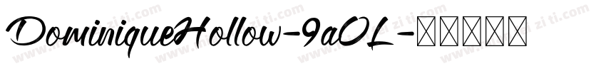 DominiqueHollow-9aOL字体转换