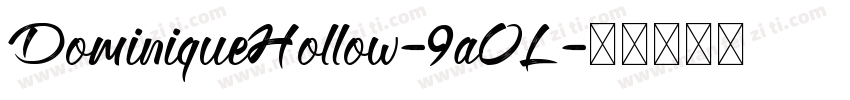 DominiqueHollow-9aOL字体转换