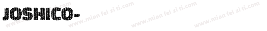 Joshico字体转换