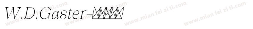 W.D.Gaster字体转换