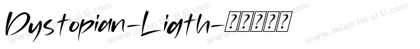 Dystopian-Ligth字体转换