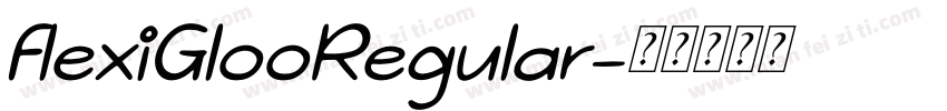 FlexiGlooRegular字体转换