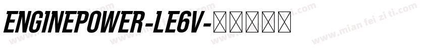 EnginePower-lE6V字体转换