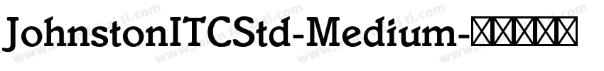 JohnstonITCStd-Medium字体转换