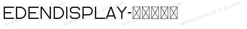 EdenDisplay字体转换