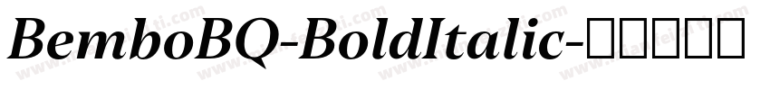 BemboBQ-BoldItalic字体转换