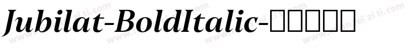 Jubilat-BoldItalic字体转换
