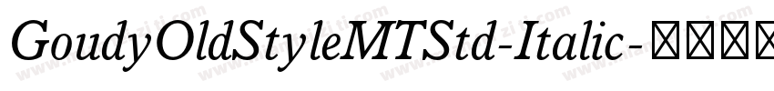 GoudyOldStyleMTStd-Italic字体转换
