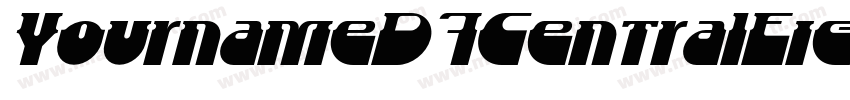 YournameD7CentralEighth字体转换