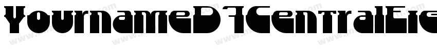 YournameD7CentralEighth字体转换