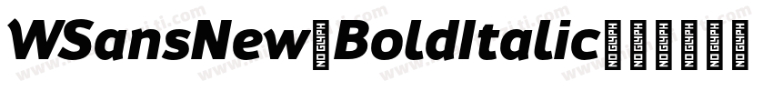 WSansNew-BoldItalic字体转换